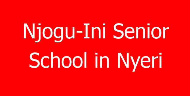 Njogu-Ini Senior School in Nyeri