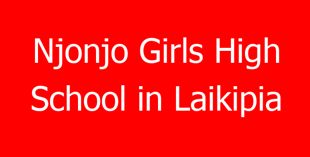 Njonjo Girls High School in Laikipia