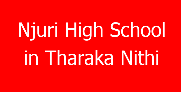Njuri High School in Tharaka Nithi