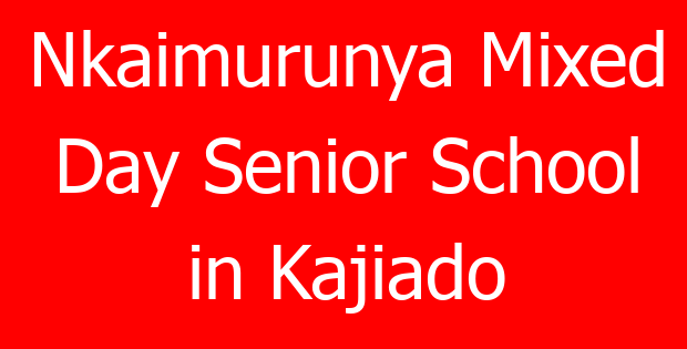 Nkaimurunya Mixed Day Senior School in Kajiado