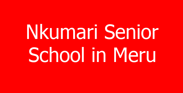 Nkumari Senior School in Meru