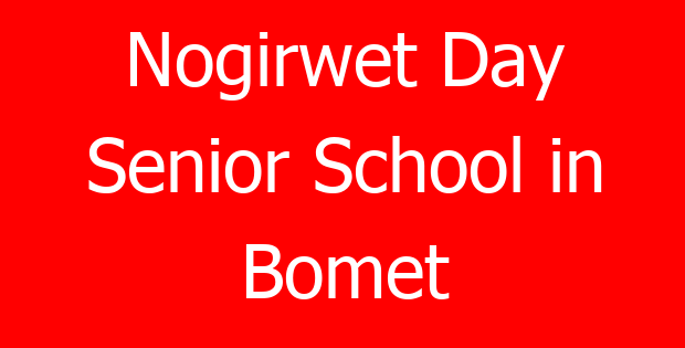 Nogirwet Day Senior School in Bomet