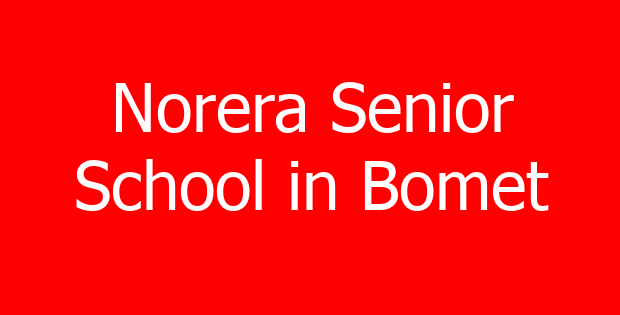 Norera Senior School in Bomet