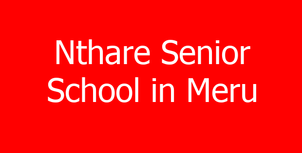 Nthare Senior School in Meru