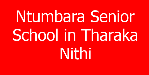 Ntumbara Senior School in Tharaka Nithi
