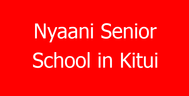 Nyaani Senior School in Kitui