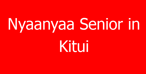 Nyaanyaa Senior in Kitui