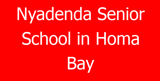 Nyadenda Senior School in Homa Bay