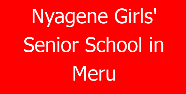 Nyagene Girls’ Senior School in Meru