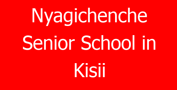 Nyagichenche Senior School in Kisii