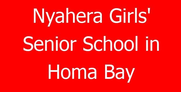 Nyahera Girls’ Senior School in Homa Bay