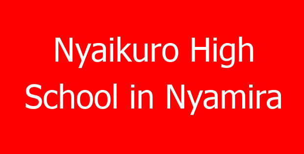 Nyaikuro High School in Nyamira
