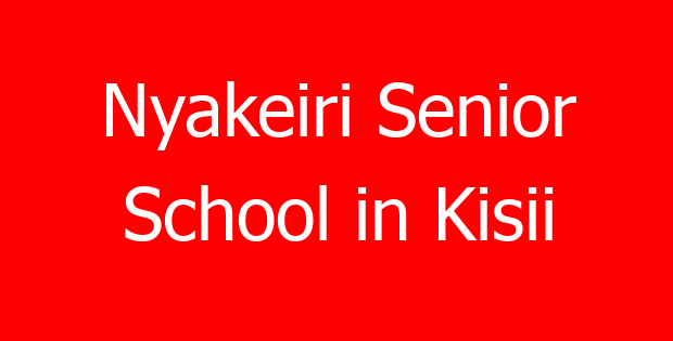 Nyakeiri Senior School in Kisii