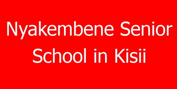 Nyakembene Senior School in Kisii