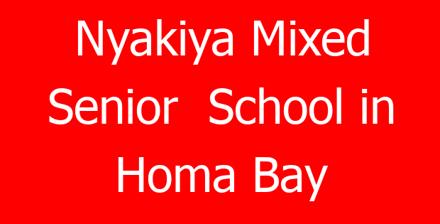 Nyakiya Mixed Senior  School in Homa Bay