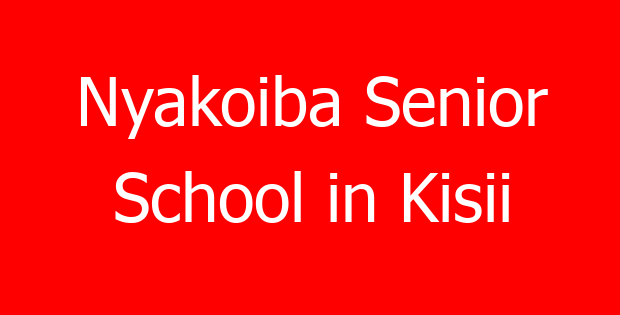 Nyakoiba Senior School in Kisii