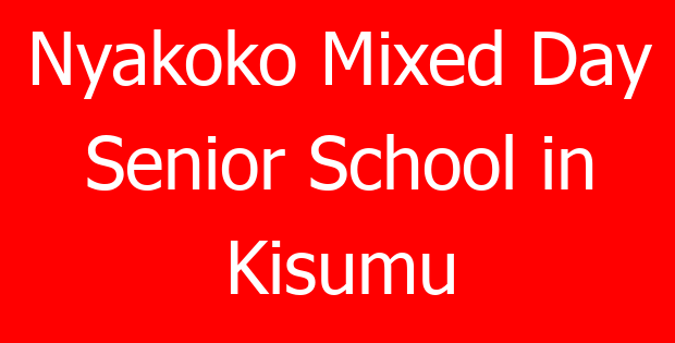 Nyakoko Mixed Day Senior School in Kisumu