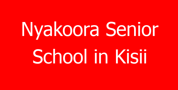 Nyakoora Senior School in Kisii