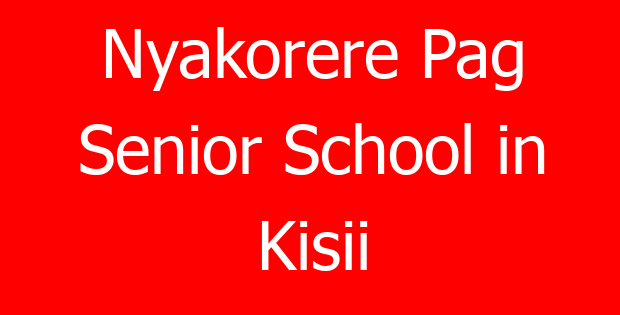 Nyakorere Pag Senior School in Kisii