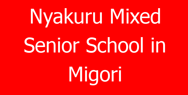 Nyakuru Mixed Senior School in Migori