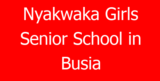 Nyakwaka Girls Senior School in Busia