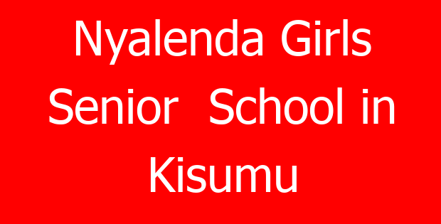 Nyalenda Girls Senior  School in Kisumu
