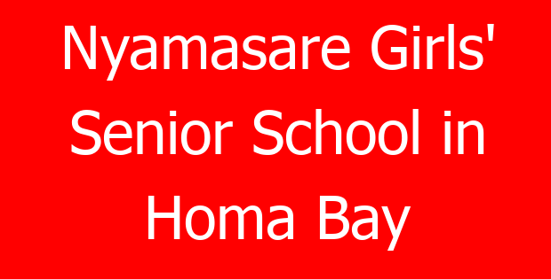 Nyamasare Girls’ Senior School in Homa Bay