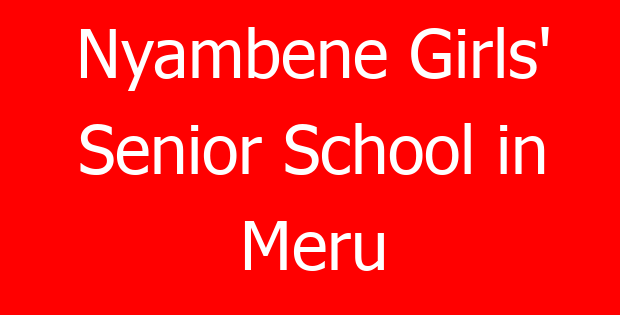 Nyambene Girls’ Senior School in Meru