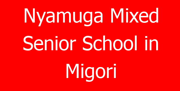 Nyamuga Mixed Senior School in Migori