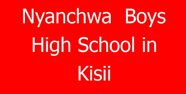 Nyanchwa  Boys High School in Kisii