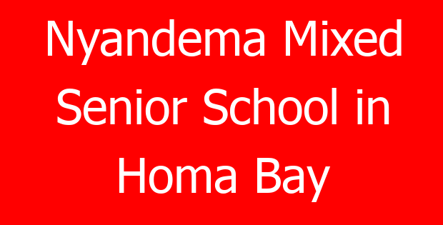 Nyandema Mixed Senior School in Homa Bay