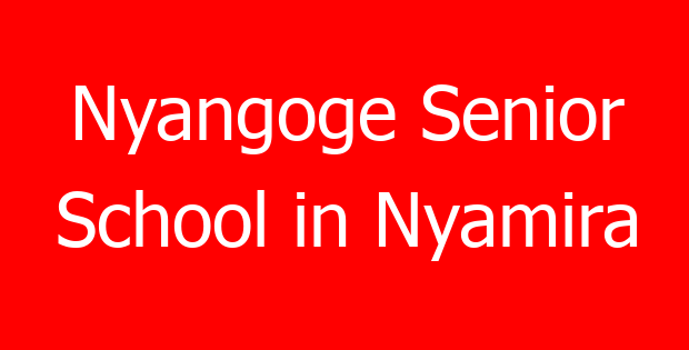 Nyangoge Senior School in Nyamira