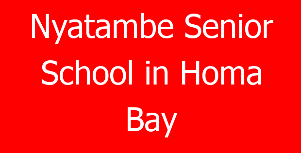 Nyatambe Senior School in Homa Bay