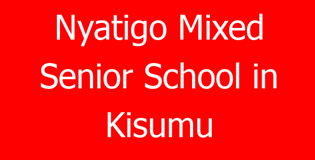 Nyatigo Mixed Senior School in Kisumu