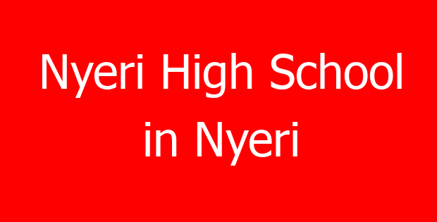 Nyeri High School in Nyeri