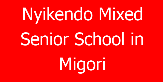 Nyikendo Mixed Senior School in Migori