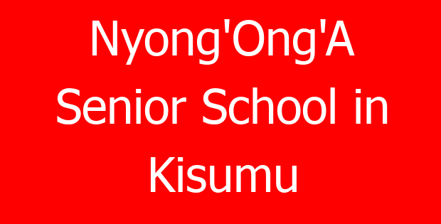 Nyong’Ong’A Senior School in Kisumu