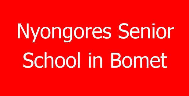 Nyongores Senior School in Bomet