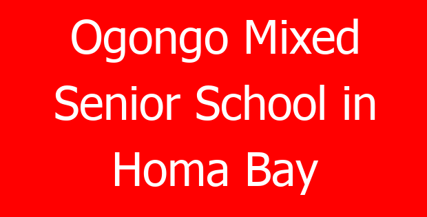 Ogongo Mixed Senior School in Homa Bay
