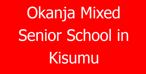 Okanja Mixed Senior School in Kisumu