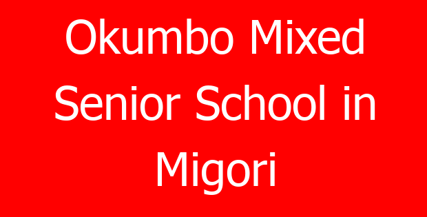 Okumbo Mixed Senior School in Migori
