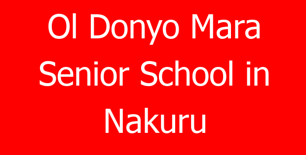 Ol Donyo Mara Senior School in Nakuru