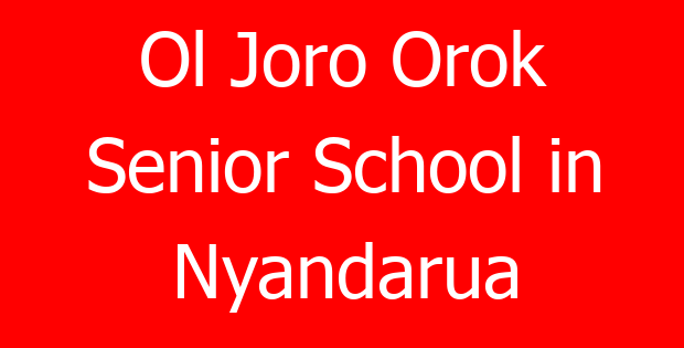 Ol Joro Orok Senior School in Nyandarua