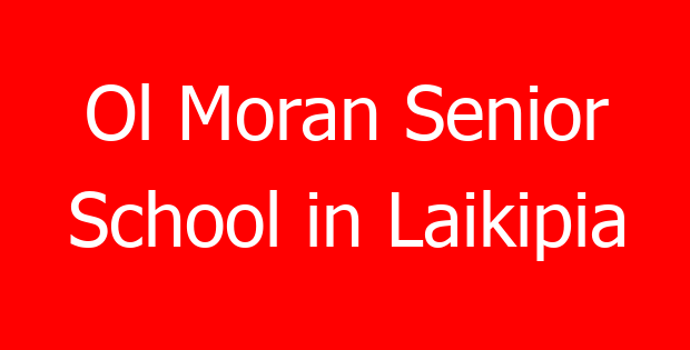 Ol Moran Senior School in Laikipia