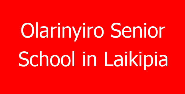 Olarinyiro Senior School in Laikipia