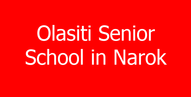 Olasiti Senior School in Narok