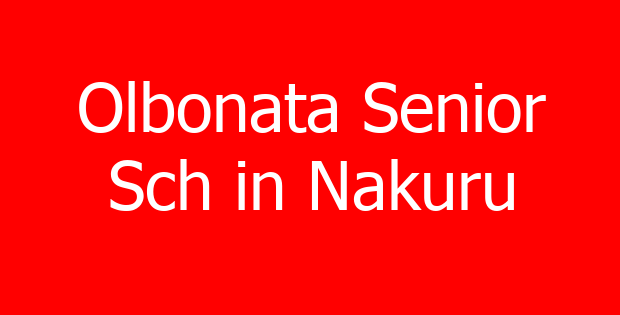 Olbonata Senior Sch in Nakuru
