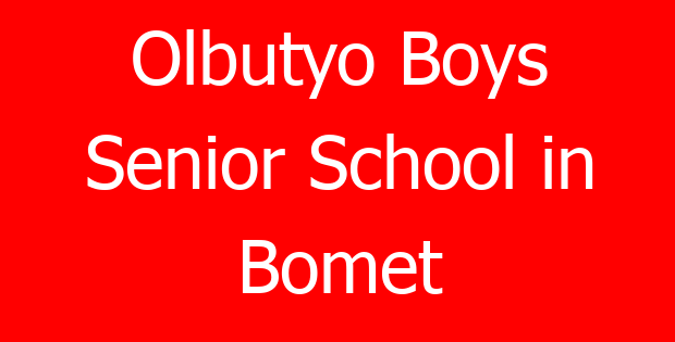 Olbutyo Boys Senior School in Bomet
