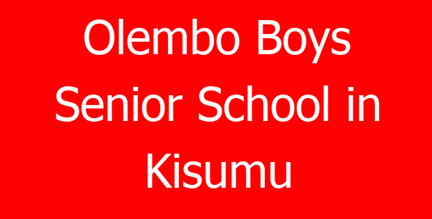 Olembo Boys Senior School in Kisumu