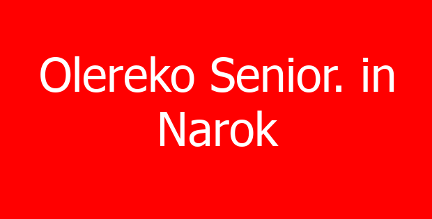 Olereko Senior. in Narok